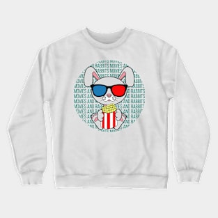All I Need is movies and rabbits, movies and rabbits, movies and rabbits lover Crewneck Sweatshirt